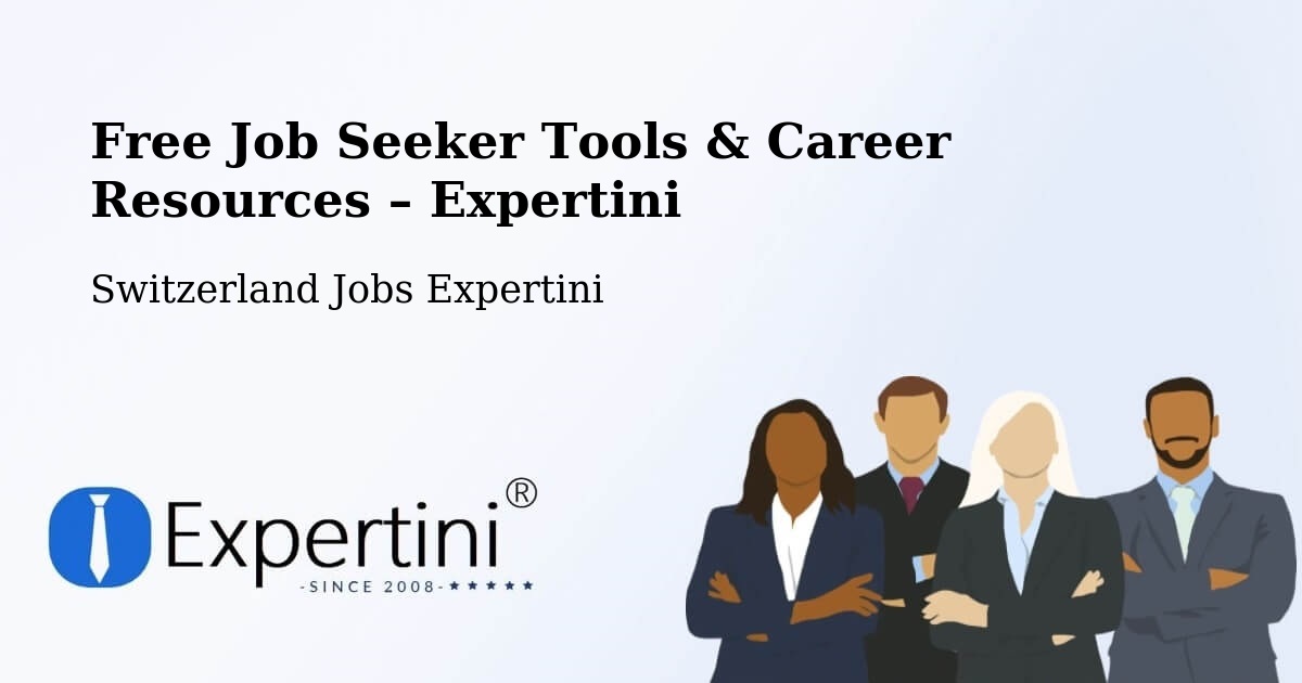 Free Job Seeker Tools & Career Resources – Vuadens - Vuadens, Switzerland Jobs Expertini