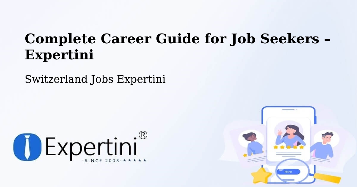 Career Guide for Job Seekers – Vuadens - Vuadens, Switzerland Jobs Expertini