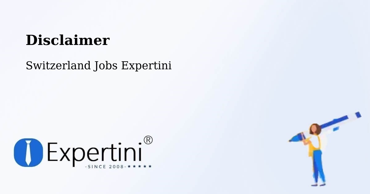 Disclaimer – Vuadens - Switzerland Jobs Expertini