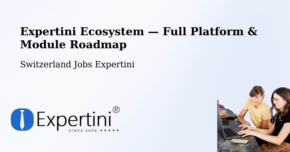 Expertini Ecosystem — Full Platform & Module Roadmap – Vuadens