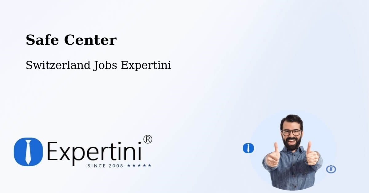 Safety Center – Vuadens - Switzerland Jobs Expertini